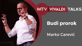 Marko Carević, CEO Ananas-a: Budi prorok, Letnji Vivaldi Forum