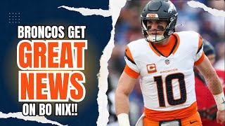 Denver Broncos Receive GREAT NEWS on QB Bo Nix!!