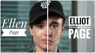 The Mesmerising Ellen Page aka Elliot Page
