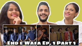 Ehd e Wafa Ep. 1 Part 1 | WhatTheFam Reactions!!