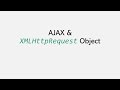 AJAX and XMLHttpRequest Object