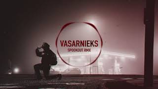 E6 - VASARNIEKS (SPOOKOUT RMX)