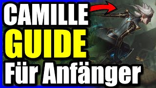 Camille Guide für Anfänger 2025! - so spielt man Camille