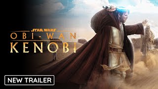 Obi-Wan Kenobi | New Exclusive Trailer | Disney+