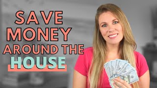 How To Save Money Around The House in 2020 - Frugal Hacks to Save Hundreds