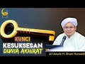 Kunci Kesuksesan Dunia Akhirat - Al Ustadz H. Ilham Humaidi