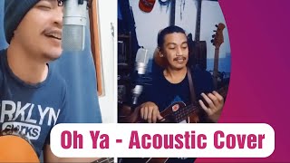 Oh Ya - Acoustic - Robek Cover