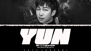RM - 'YUN' (with Erykah Badu) Lyrics [Color Coded_Han_Rom_Eng]