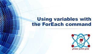 PowerShell - Using variables with the ForEach command