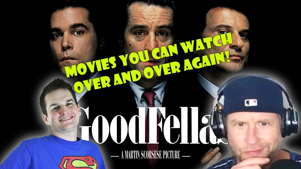 Movies You Can Watch Over And Over Again: Goodfellas - YouTube