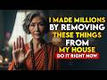 PROVEN✅ 5 Things to Eliminate from Your Home Immediately - Law of Attraction || Buddhist teachings