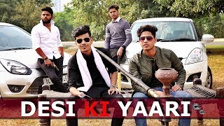 DESI KI YAARI | Dosti vs Pyar | Desi people | DESI YAAR | Youthiya Boyzz