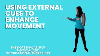 How PTs and OTs Can Improve Movement With External Cues