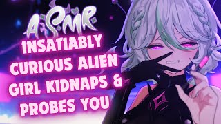 Insatiably Curious Alien Girl Probes You ASMR 【Alias Anono | Kidnapped |  Personal Attention | F4A】