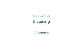 FunctionFox: Getting Started with FunctionFox Invoicing