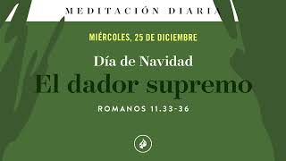 El dador supremo – Meditación Diaria