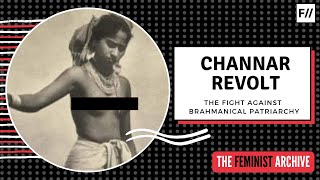 Channar Revolt: The fight against Breast Tax in Kerala and the Story of Nangeli | Feminism In India