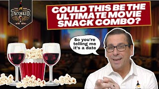 Pairing Wine & Popcorn for the Perfect Movie Night - This Week Uncorked Episode 22