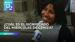 ¿Cuál es el significado del Miércoles de Ceniza? (2002)