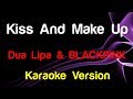 🎤 Dua Lipa & BLACKPINK - Kiss And Make Up (Karaoke)