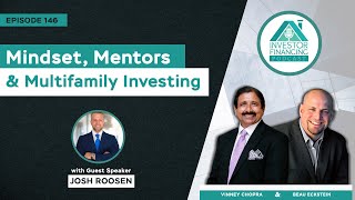 Mindset, Mentors and Multifamily Investing with Josh Roosen - Episode 146