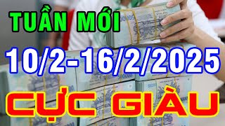 Tử Vi Tuần Mới Từ 10/2-16/2/2025 Vận Số Ập Đến Con Giáp TRÚNG QUẢ LIÊN TIẾP CỰC GIÀU Tiền Ngập Kho