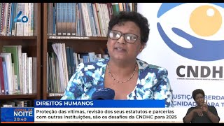 Proteção das vítimas, revisão dos seus estatutos e parcerias com outras instituições, desafios CNDHC