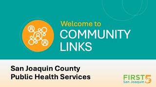 Community Links: San Joaquin County Public Health Services