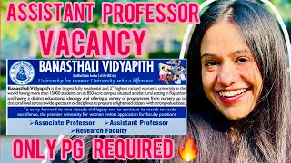 BANASTHALI VIDYAPITH RECRUITMENT| ASSISTANT PROFESSOR VACANCY| SALARY - 70000+ | ONLY PG REQUIRED