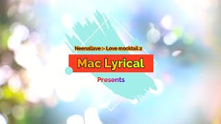 Neenallave - Lyrical song | #LoveMocktail2 #forsinging