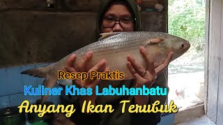 Resep Praktis Anyang Ikan Terubuk, Kuliner Khas Labuhanbatu