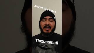 Aztec Language ( Mexican)