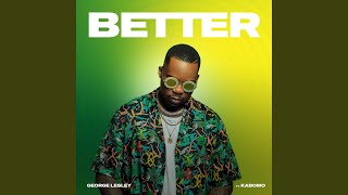 Better (feat. Kabomo)