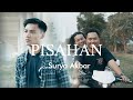 Surya Akbar - PISAHAN (Official Music Video)