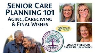Aging, Caregiving & Final Wishes: Essential Planning Conversations