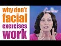 Why are my Facial Exercises Not Working do Face Exercises Work? Managing your Face Exercise Success