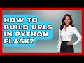 How To Build URLs In Python Flask? - Python Code School