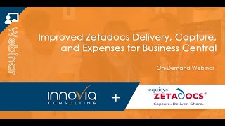 Improved Zetadocs Delivery, Capture, and Expenses for Business Central