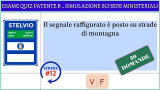 Esame quiz patente B   Simulazione schede ministeriali   #12