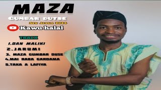 MAZA GUMBAR DUTSE 2024 (official audio)