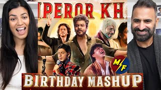 The Emperor Khan Birthday Mashup 2024 | Tribute To Shah Rukh Khan | SRK Squad | Reaction!