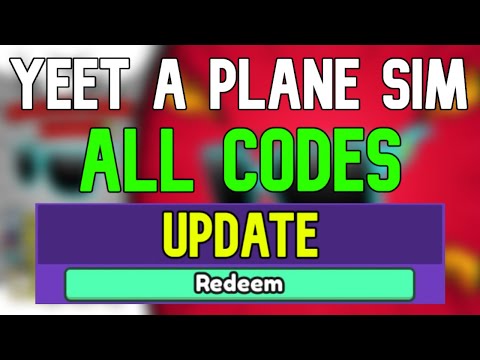 New Yeet a Plane Simulator Codes Roblox Yeet a Plane Simulator Codes (January 2024)