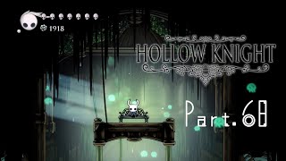 【HOLLOW KNIGHT】小さなムシと不思議な冒険Part.68【実況プレイ】