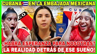 CUBANA🇨🇺 VIVE su 1ra EXPERIENCIA😱 en la EMBAJADA de MEXICO🇲🇽 en CUBA¿PORQUÉ ES ASÍ CON LOS CUBANOS😭?