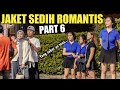 VIRAL!! JAKET SEDIH ROMANTIS BIKIN SEDIH SEDUNIA PART 6