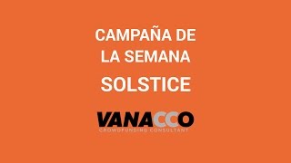 Campaña de la semana: Solstice