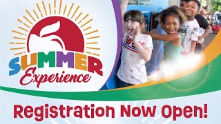 2023 Summer Experience Registration Now Open!