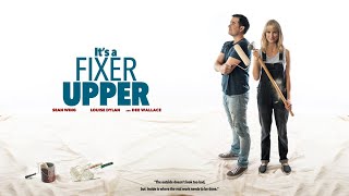 It's a Fixer Upper (2019) | Full Movie | Sandra L. Martin | Louise Dylan | Sean Wing | Dee Wallace
