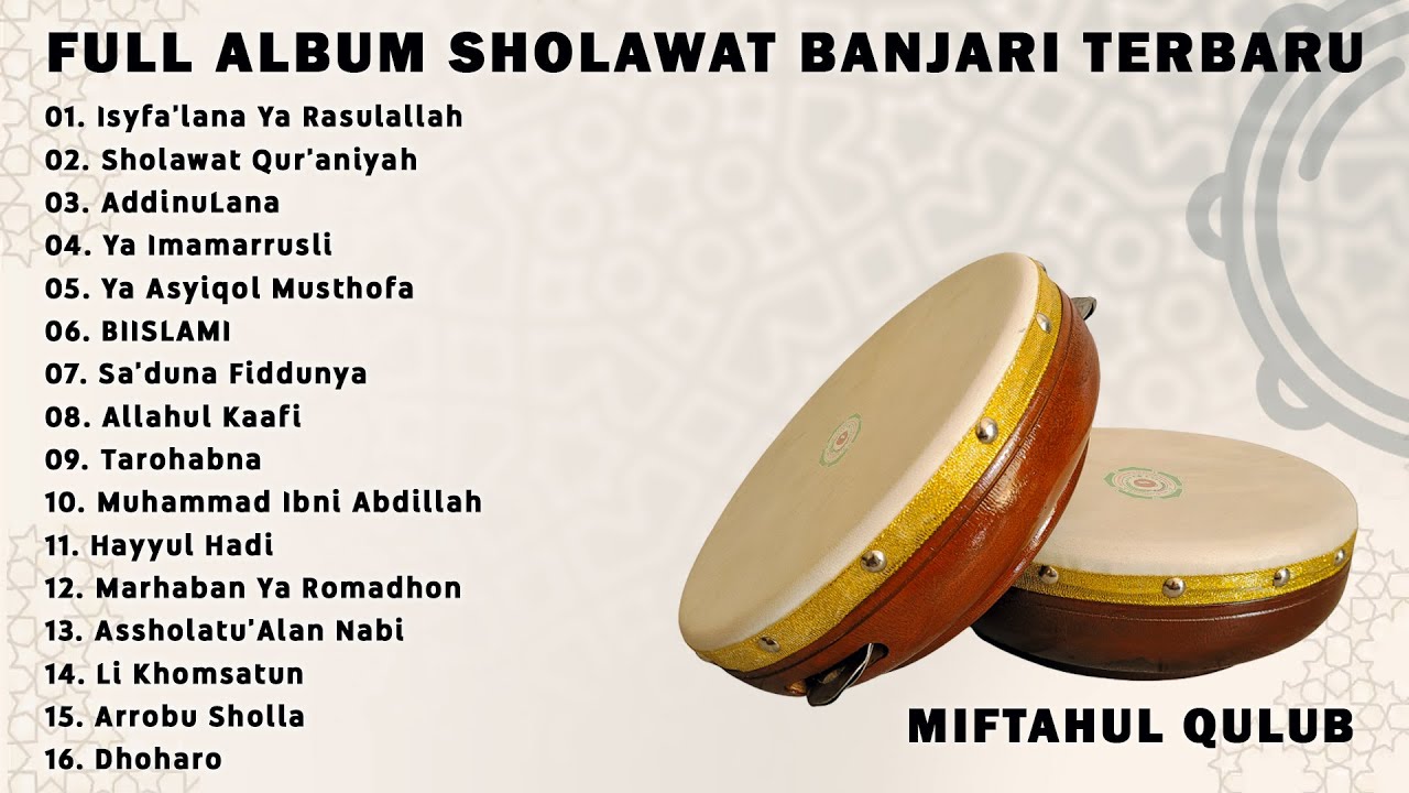 Sholawat Banjari MQ Full Album Terbaru || Isyfa'lana Ya Rasulallah ...