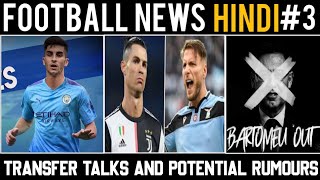Cristiano Ronaldo vs Ciro Immobile | Bartomeu's resignation | Ferran Torres joined Man City